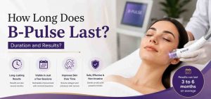 How Long Does B-Pulse Last? Duration and Results?
